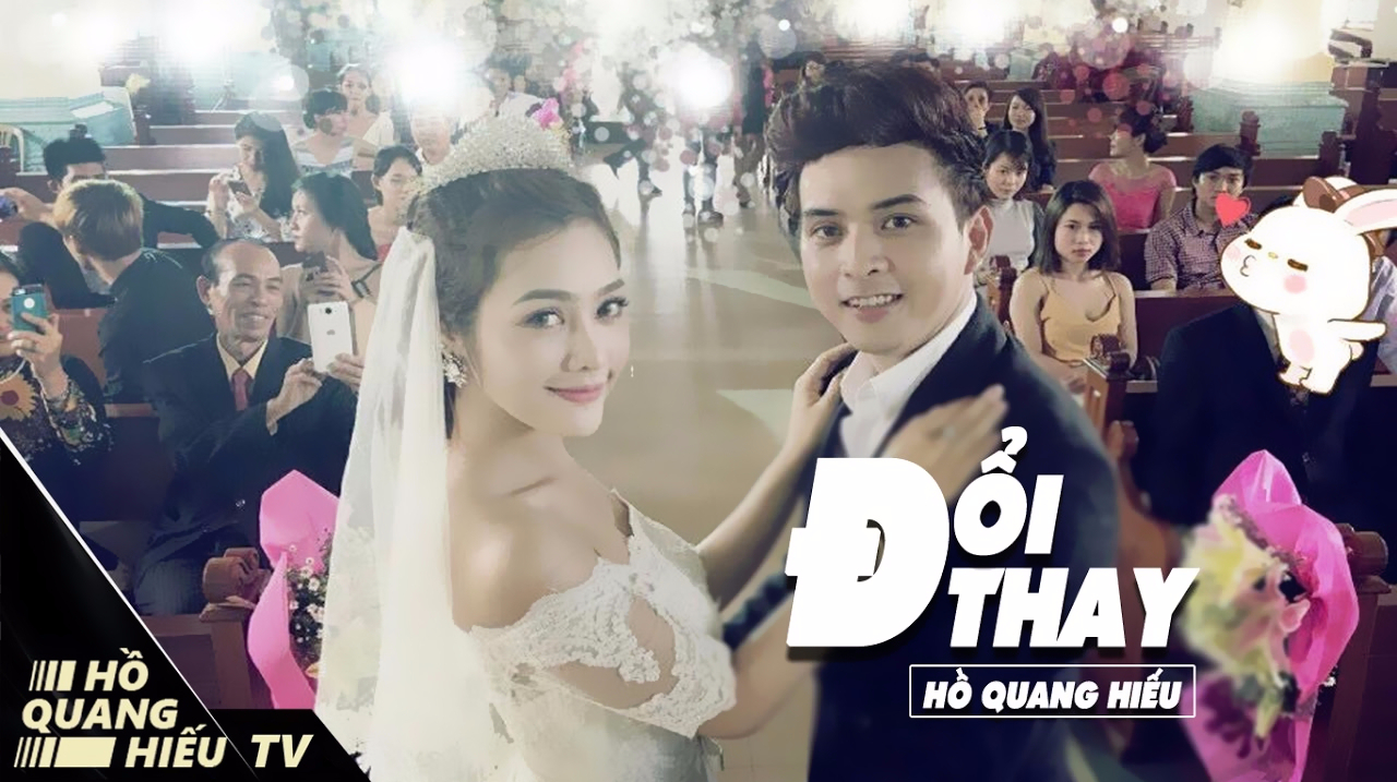 [图]非常好听的越南流行歌曲《ĐỔI THAY - HỒ QUANG HIẾU》