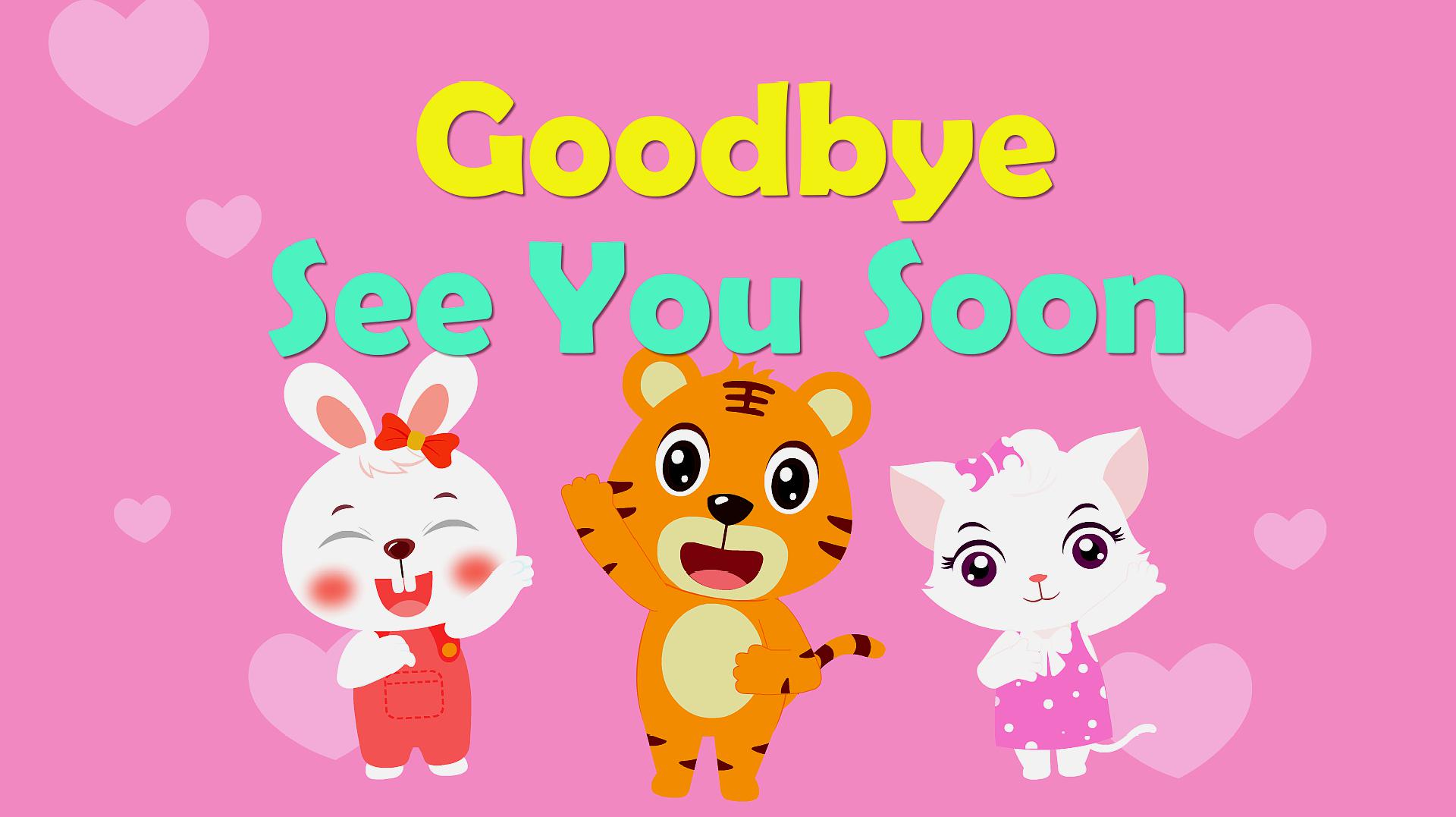 [图]贝乐虎英语启蒙早教儿歌《Goodbye See You Soon》