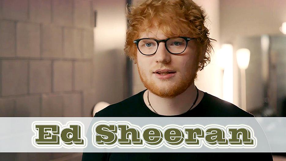 [图]黄老板Ed Sheeran,嗓音清澈动人,忍不住单曲循环的几首歌曲