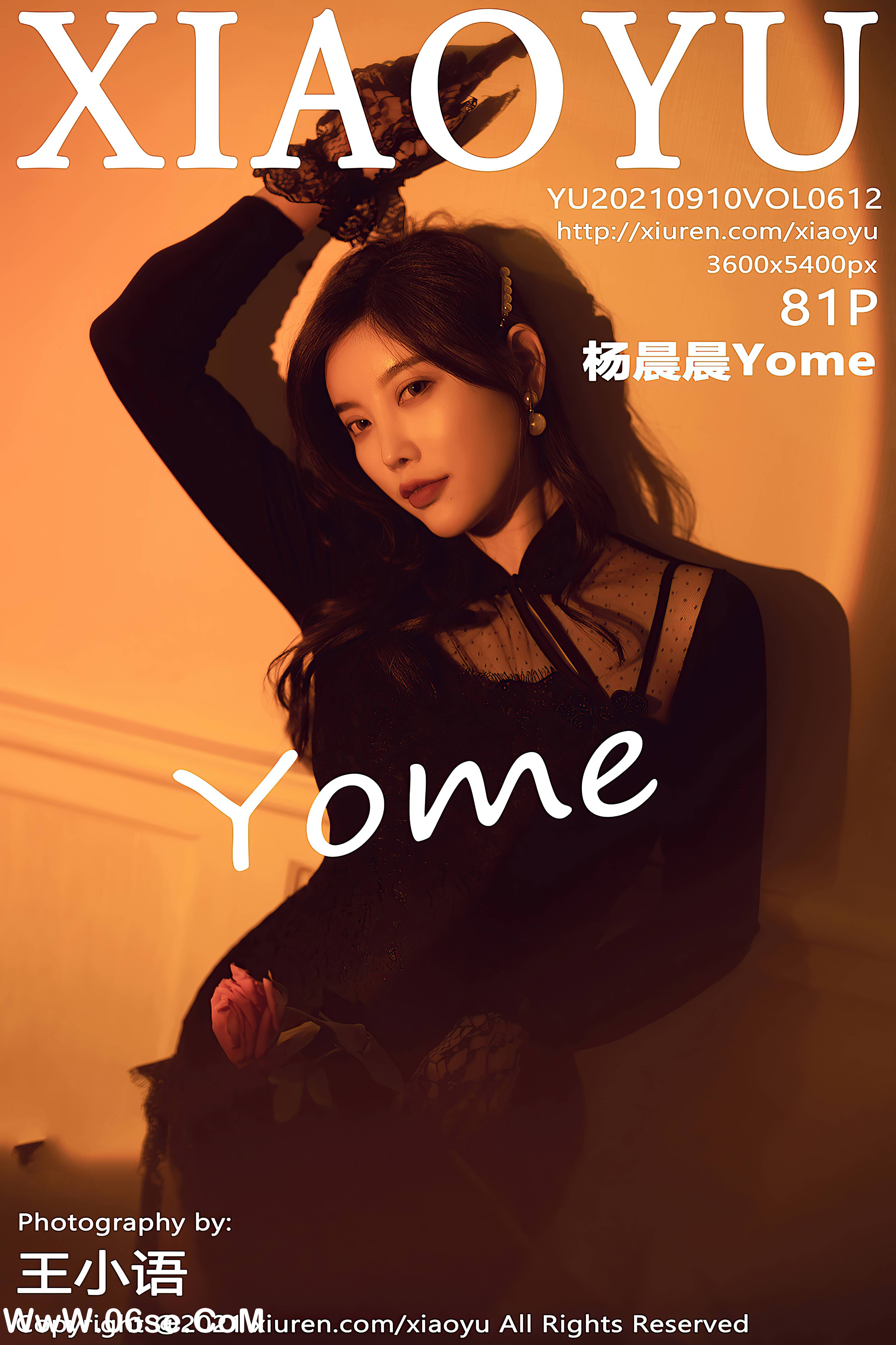 [XIAOYU语画界] 2021.09.10 NO.612 杨晨晨Yome[81+1P662M]-六色网