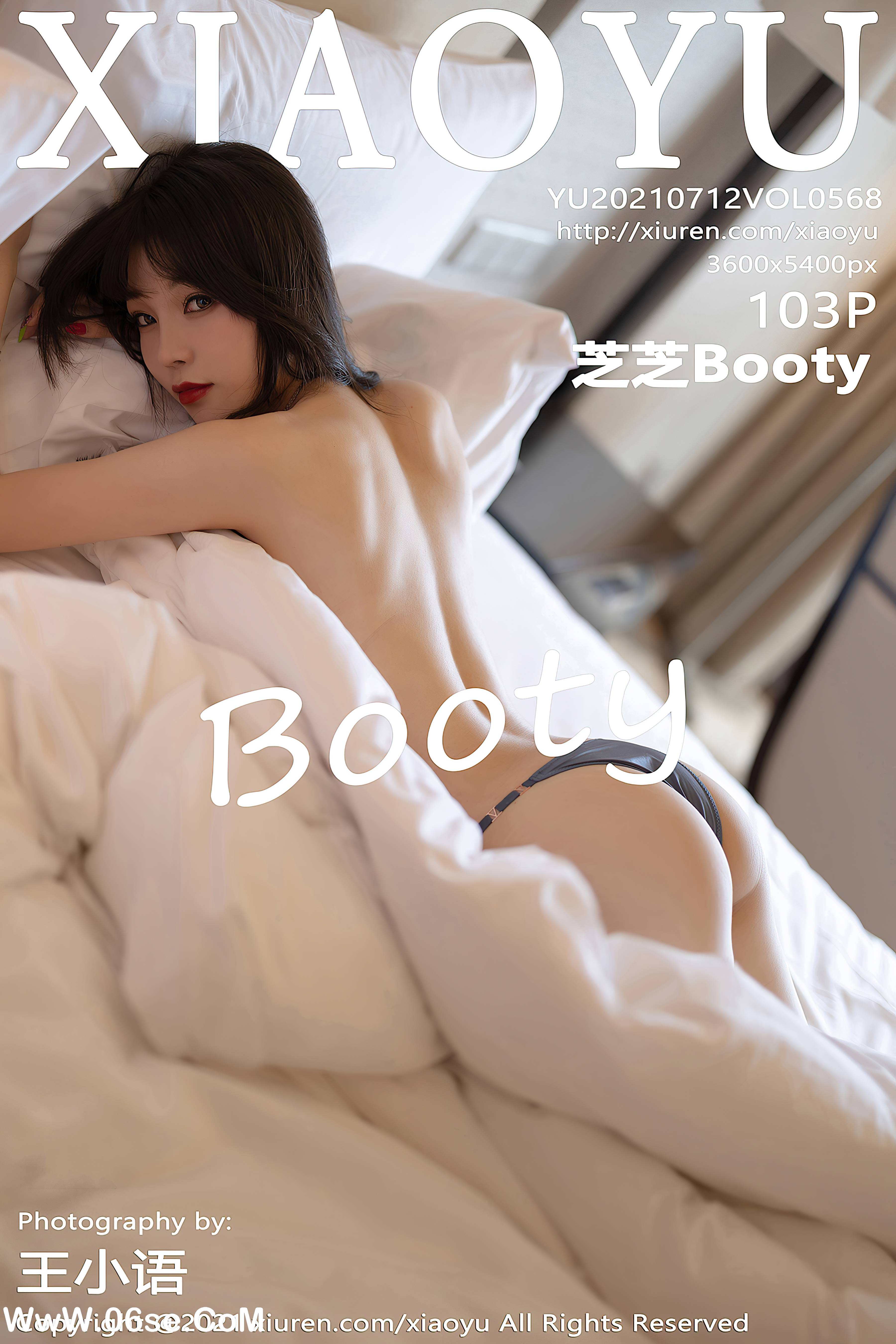 [XIAOYU语画界] 2021.07.12 NO.568 芝芝Booty[103+1P886M]-六色网