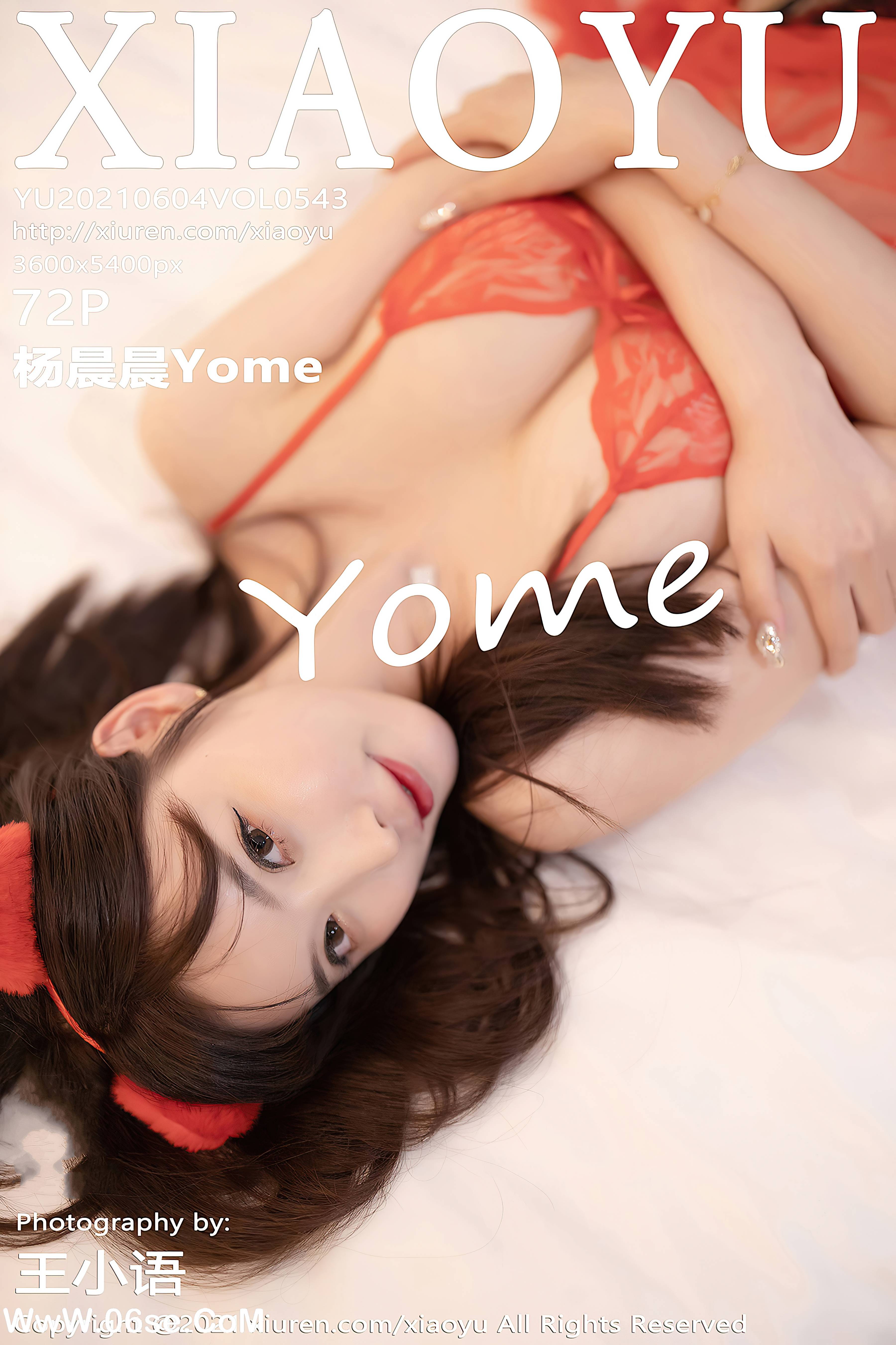 [XIAOYU语画界] 2021.06.04 NO.543 杨晨晨Yome[72+1P558M]-六色网