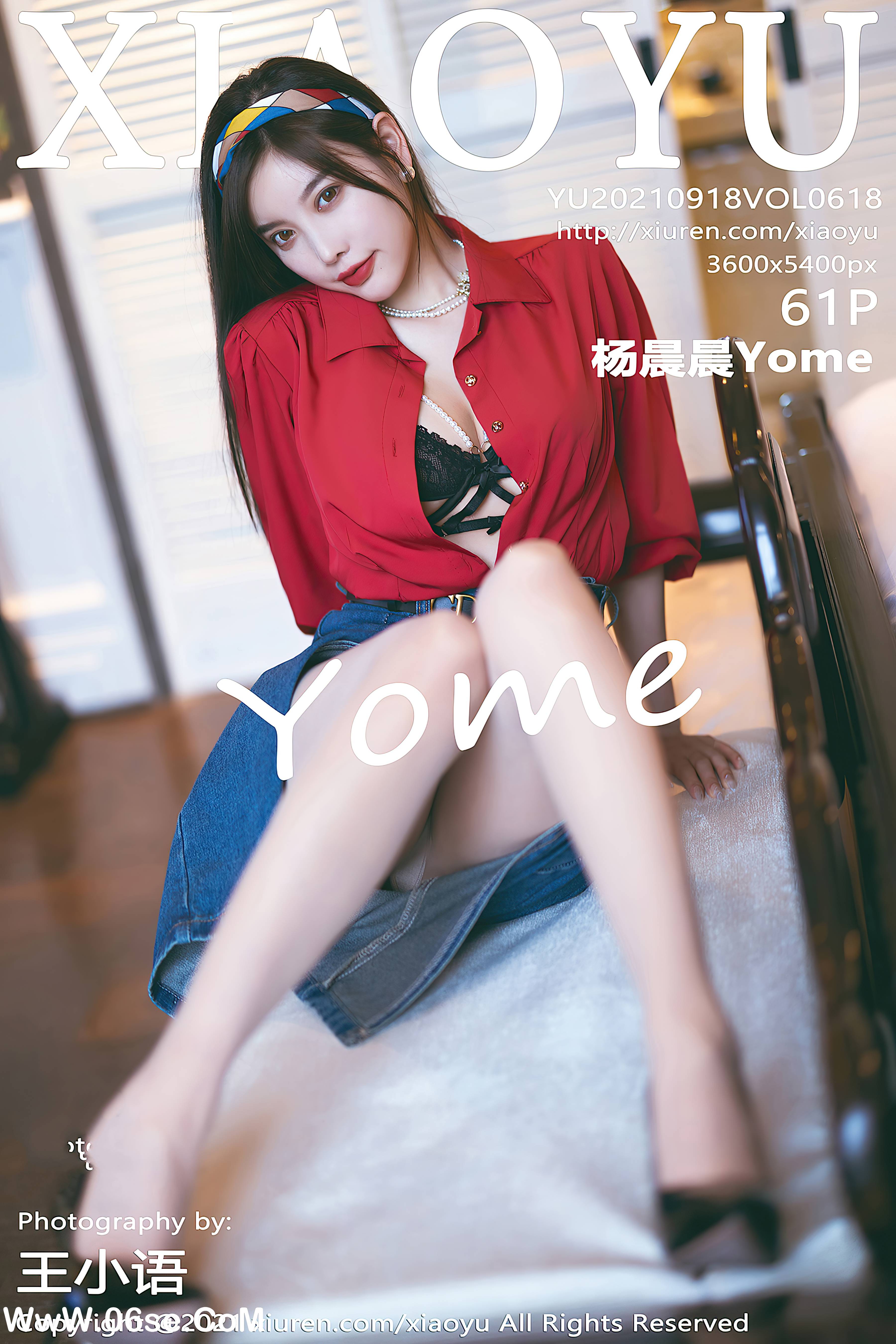 [XIAOYU语画界] 2021.09.18 NO.618 杨晨晨Yome[61+1P559M]-六色网