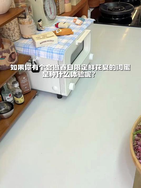 可以不下厨但一定要有个会做饭的闺蜜这么有氛围感的春日鲜花宴