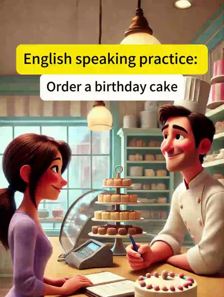 看动画学地道英语口语——订生日蛋糕