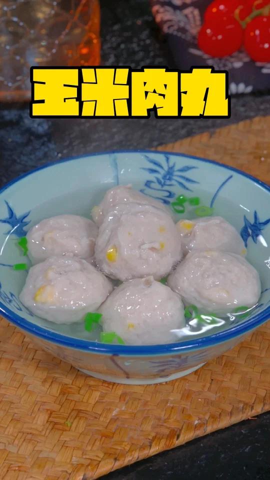把玉米放入猪肉里,这样做的肉丸,新鲜营养又美味,孩子更爱吃