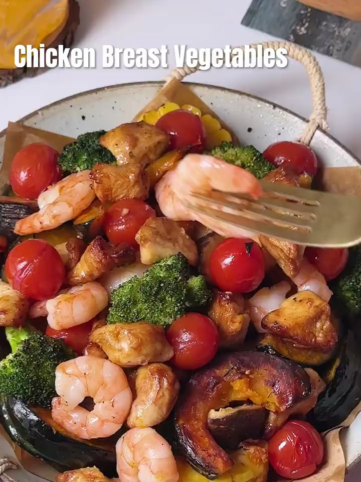 空气炸锅鸡胸肉烤时蔬低卡饱腹|简单快手