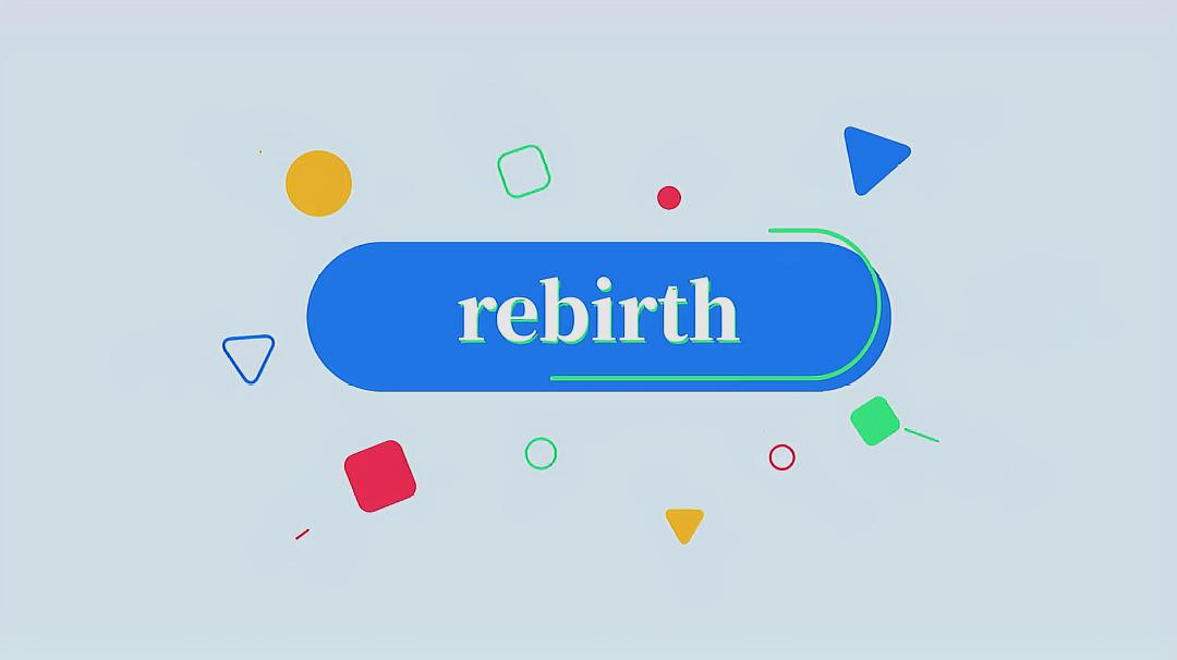 [图]rebirth的读法、翻译、使用场景