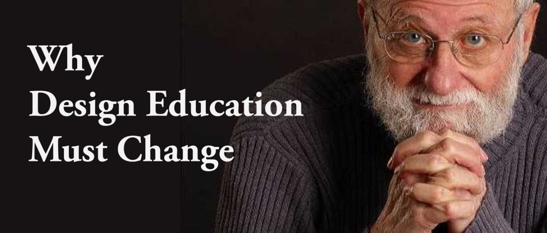唐纳德·诺曼:为什么设计教育必须要改变?