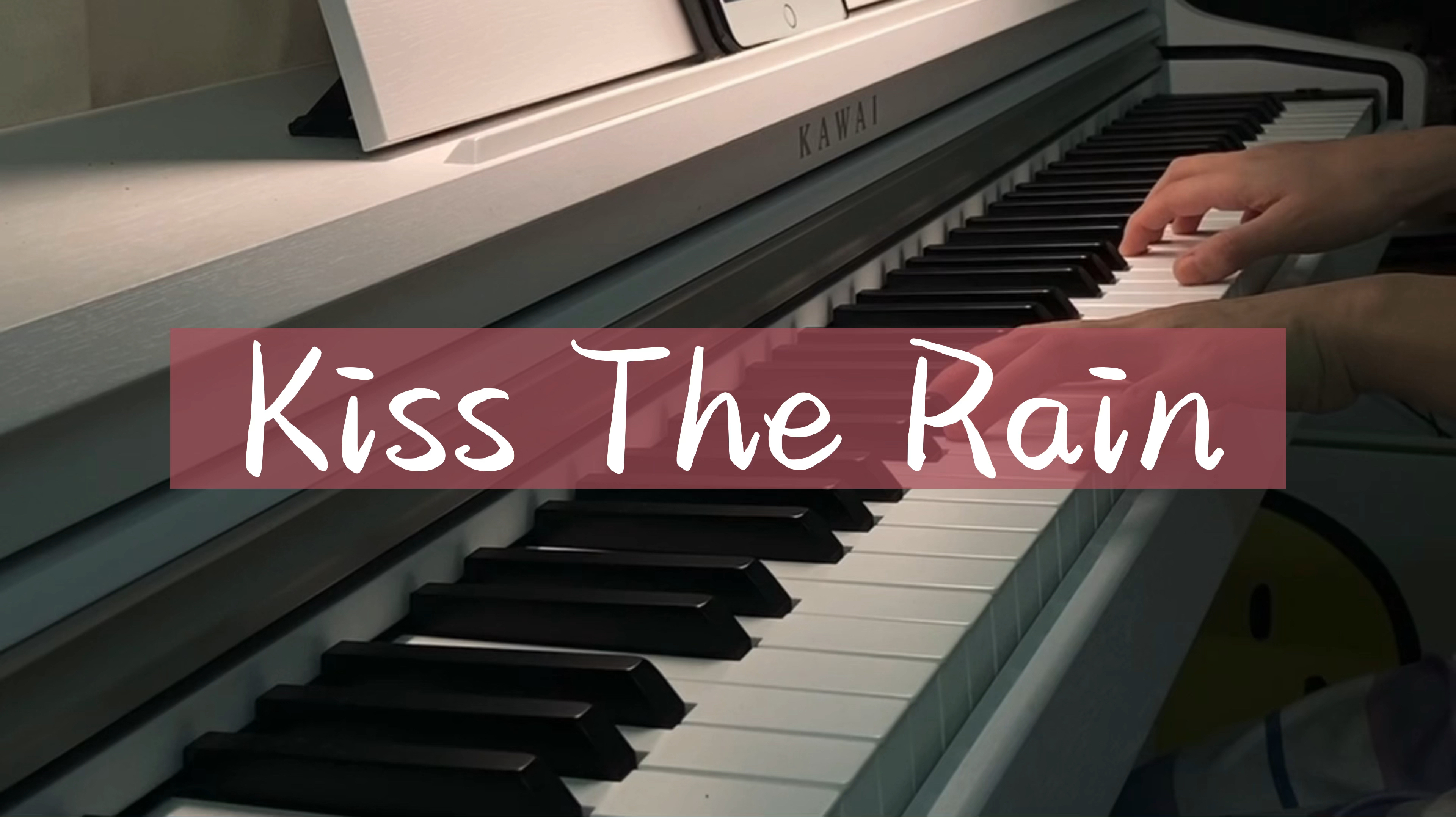 [图]世界上最美钢琴曲之一《Kiss The Rain》/《雨的印记》