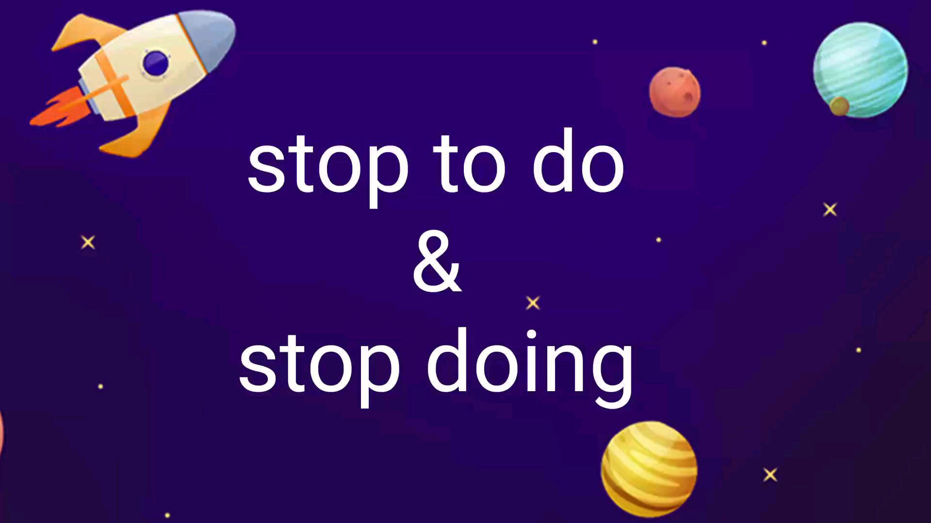 [图]stop to do 和stop doing,是做还是停?