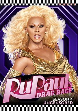 鲁保罗变装皇后秀第四季RuPaul&amp;#39;s Drag Race Season 4