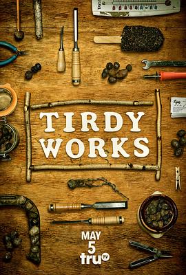 《 Tirdy Works》良心传奇说话限制