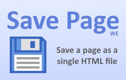 Save Page WE 保存「完整网页」为单独 HTML 文件，供离线使用