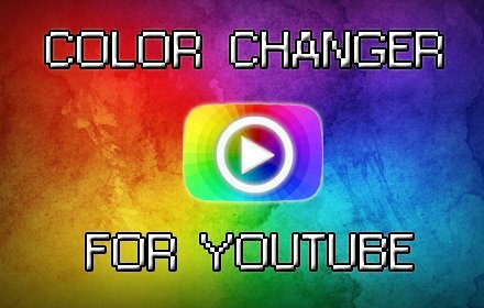 Color Changer for YouTube – 油管换色器