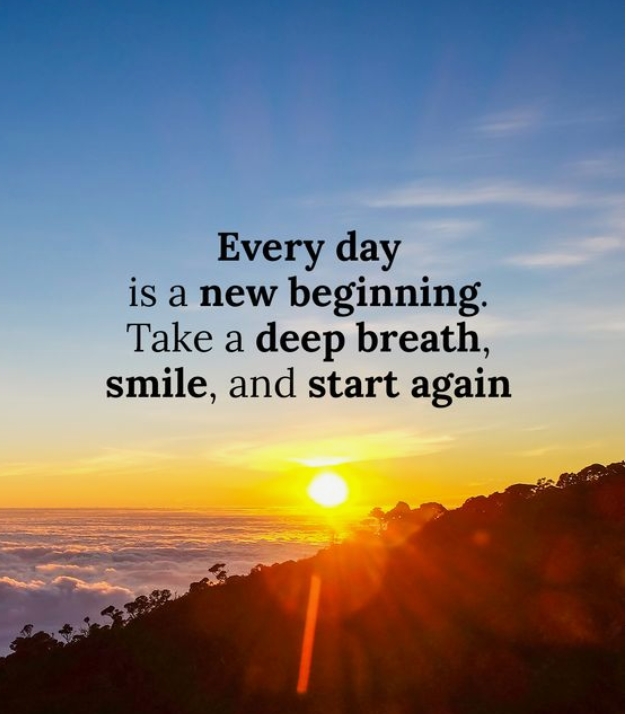 每一天都是新的开始.深呼吸,微笑着,开启一天的生活.gordon 译