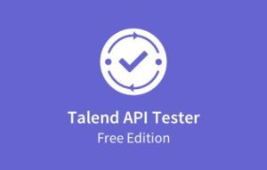 Talend API Tester – 与REST，SOAP和HTTP API进行可视化交互（免费版）