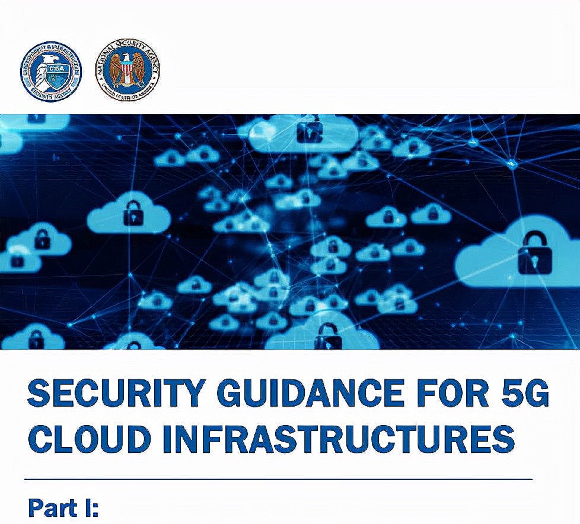 美国政府发布5g云基础设施安全指南