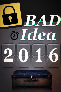 Bad Idea 2016