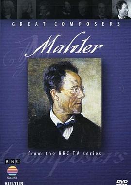 《 BBC伟大的作曲家第七集：马勒》1.76精品合击网站