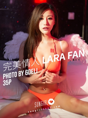 [阳光宝贝SUNGIRL] No.031 Lara Fan 完美情人！Lara情人节