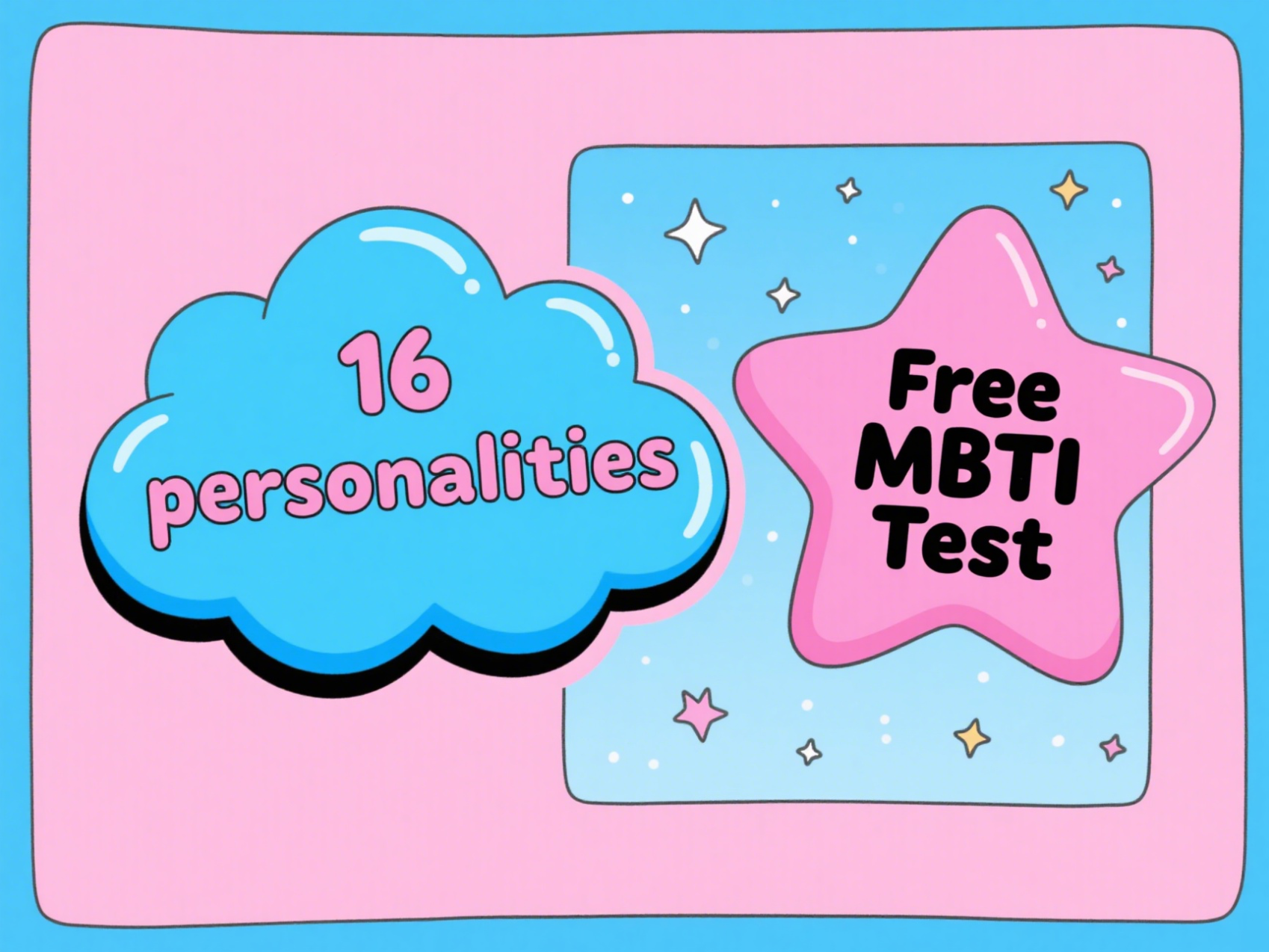 Kiểm tra MBTI miễn phí: 16 tính cách là gì? Phân tích chính thức của 16 loại tính cách!