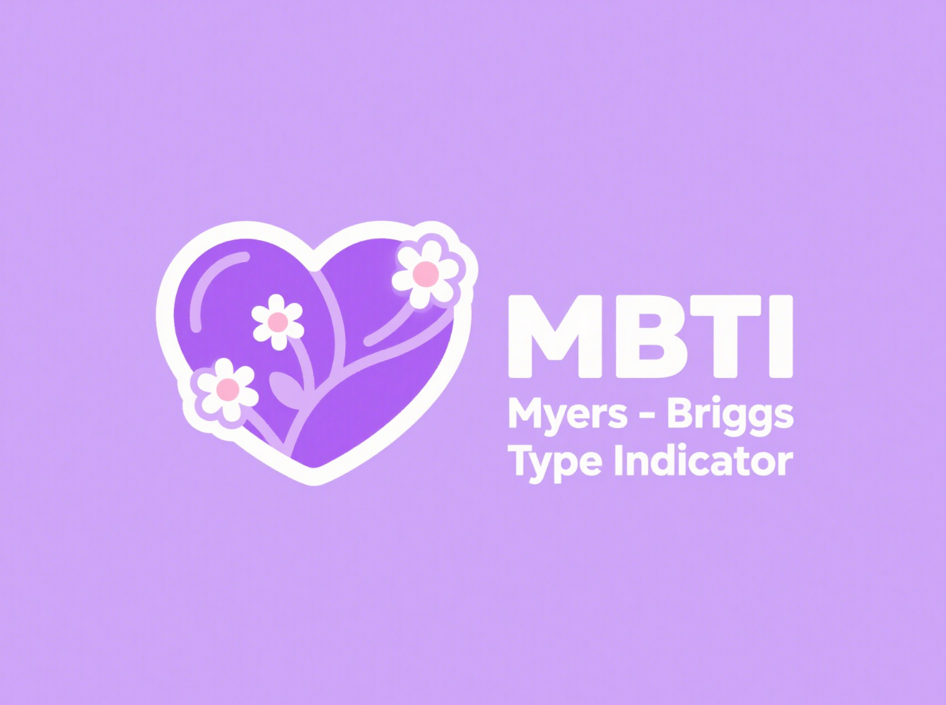 全面MBTI指南：深入了解Myers-Briggs Type Indicator（附myers-briggs人格免费在线测试入口）
