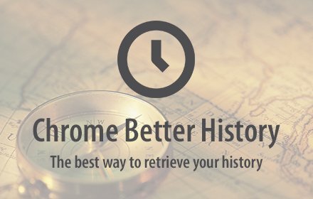Chrome Better History 更好更直观的chrome历史记录管理插件