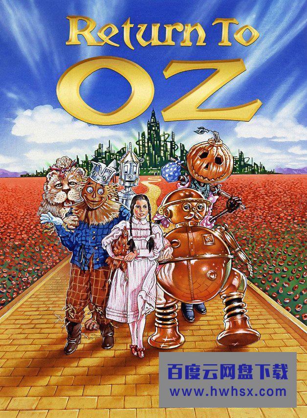 《重返奥兹国 Return to Oz》4K|1080P高清百度网盘