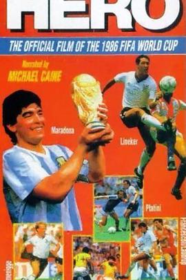 《 英雄：1986年世界杯官方纪录片》传奇世界如何成为天人