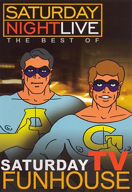 《 Saturday Night Live: The Best of TV Funhouse》传奇装备诅咒亡 凤凰飞