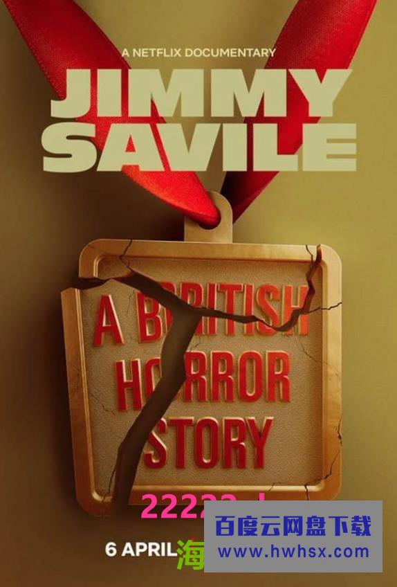 [吉米·萨维尔：英国恐怖故事 Jimmy Savile 第一季][全02集][英语中字]4K|1080P高清百度网盘