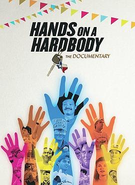 《 Hands on a Hard Body》海灯传奇全集免费