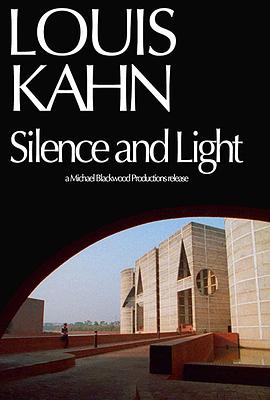 《 Louis Kahn: Silence and Light》天王传奇代言是真的吗