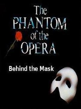 《 Behind the Mask: The Story of 'The Phantom of the Opera'》原始传奇赤血魔剑和无极