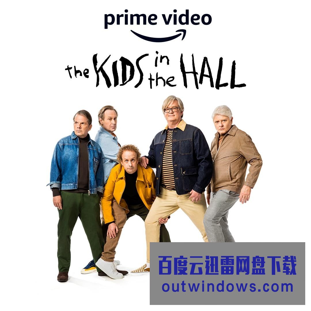[电视剧][大厅里的孩子们 The Kids in the Hall 第一季][全08集][英语中字]1080p|4k高清
