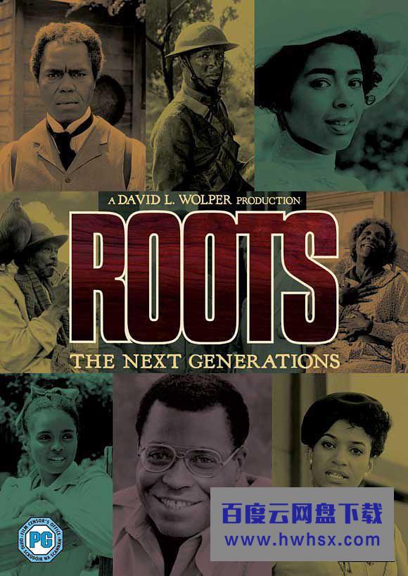 [Roots.The Next Generation 第一季][全07集]4k|1080p高清百度网盘