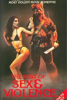 《 The Best of Sex and Violence》传奇源码asp引擎