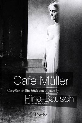 《 皮娜·鲍什：穆勒咖啡馆》佛山传奇国际水会按摩
