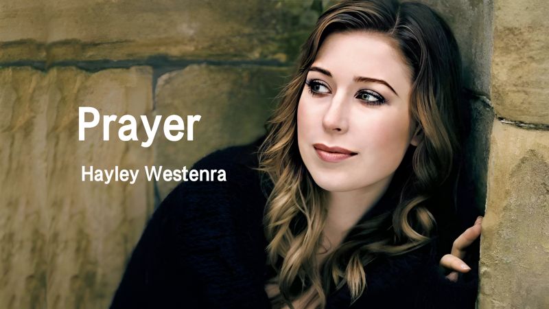 天籁之音！新西兰美少女hayley Westenra《prayer》灵魂之歌 音乐 流行音乐 好看视频