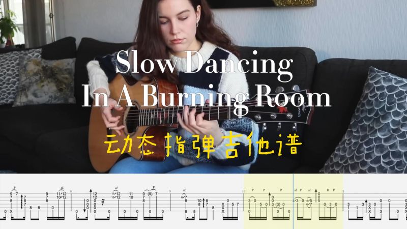Slow Dancing In A Burning Room-John Mayer动态指弹吉他谱,音乐,器乐演奏,好看视频
