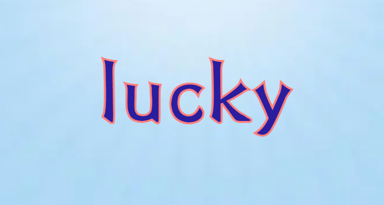 和lucky寓意相同的英文名