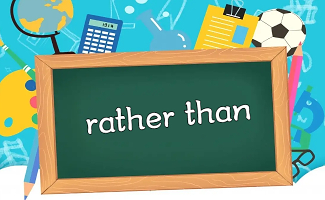 rather than的用法后面动词用什么