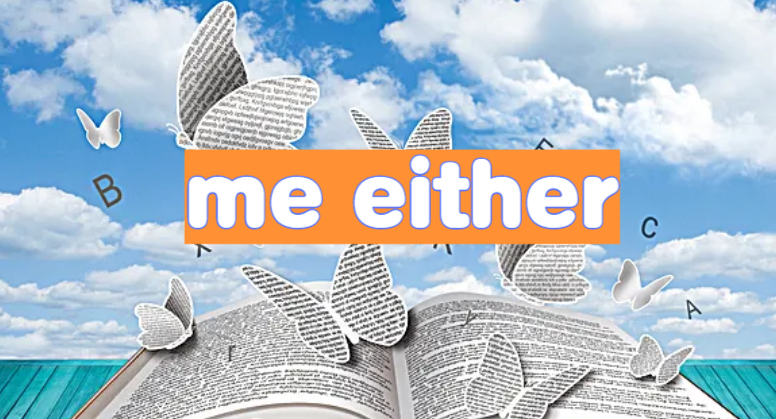 me either还是me neither