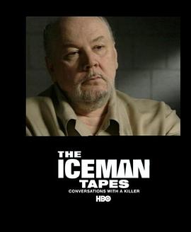《 The Iceman Tapes: Conversations with a Killer》qq网页游戏大厅