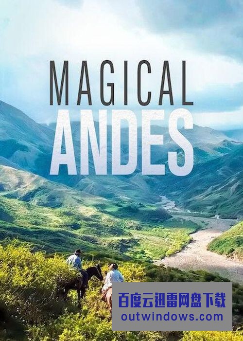 [电视剧][神奇的安第斯 Andes Mágicos 第二季][全04集][西语中字]1080p|4k高清