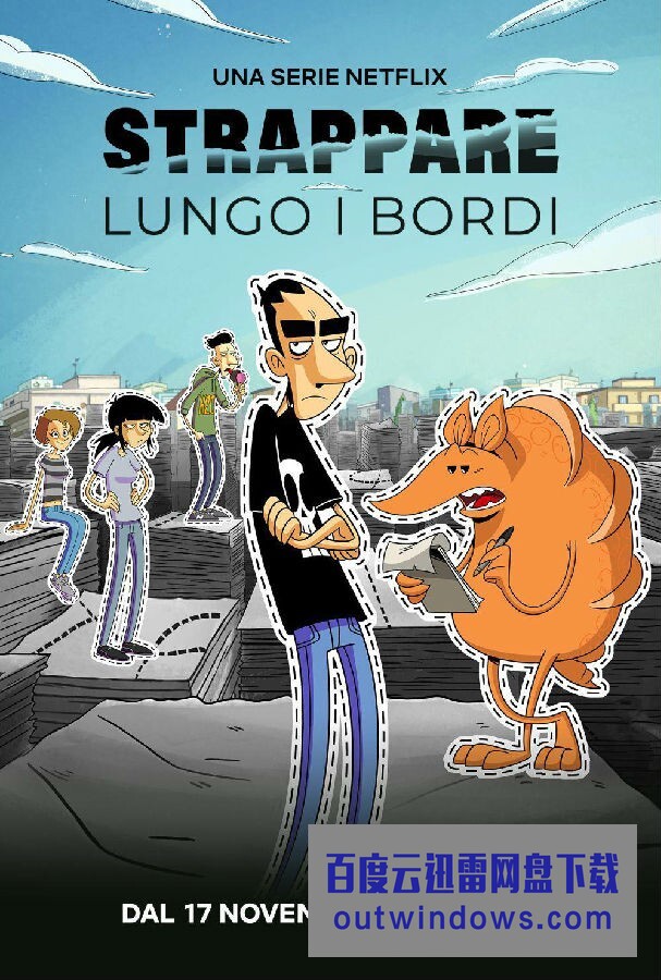 电视剧 顺势而为strappare Lungo I Bordi 第一季 全06集 英语中字 1080p 4k高清 百度云迅雷网盘下载