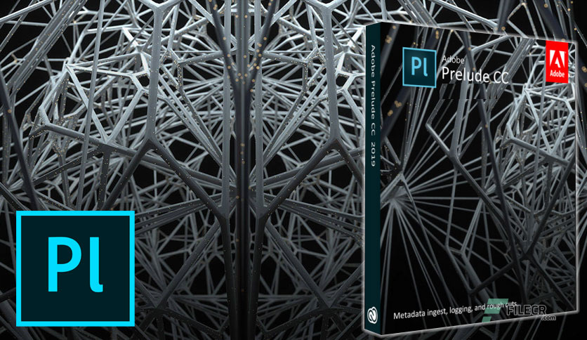 「pl视频编辑软件」adobe prelude(pl)永久激活版下载pl下载