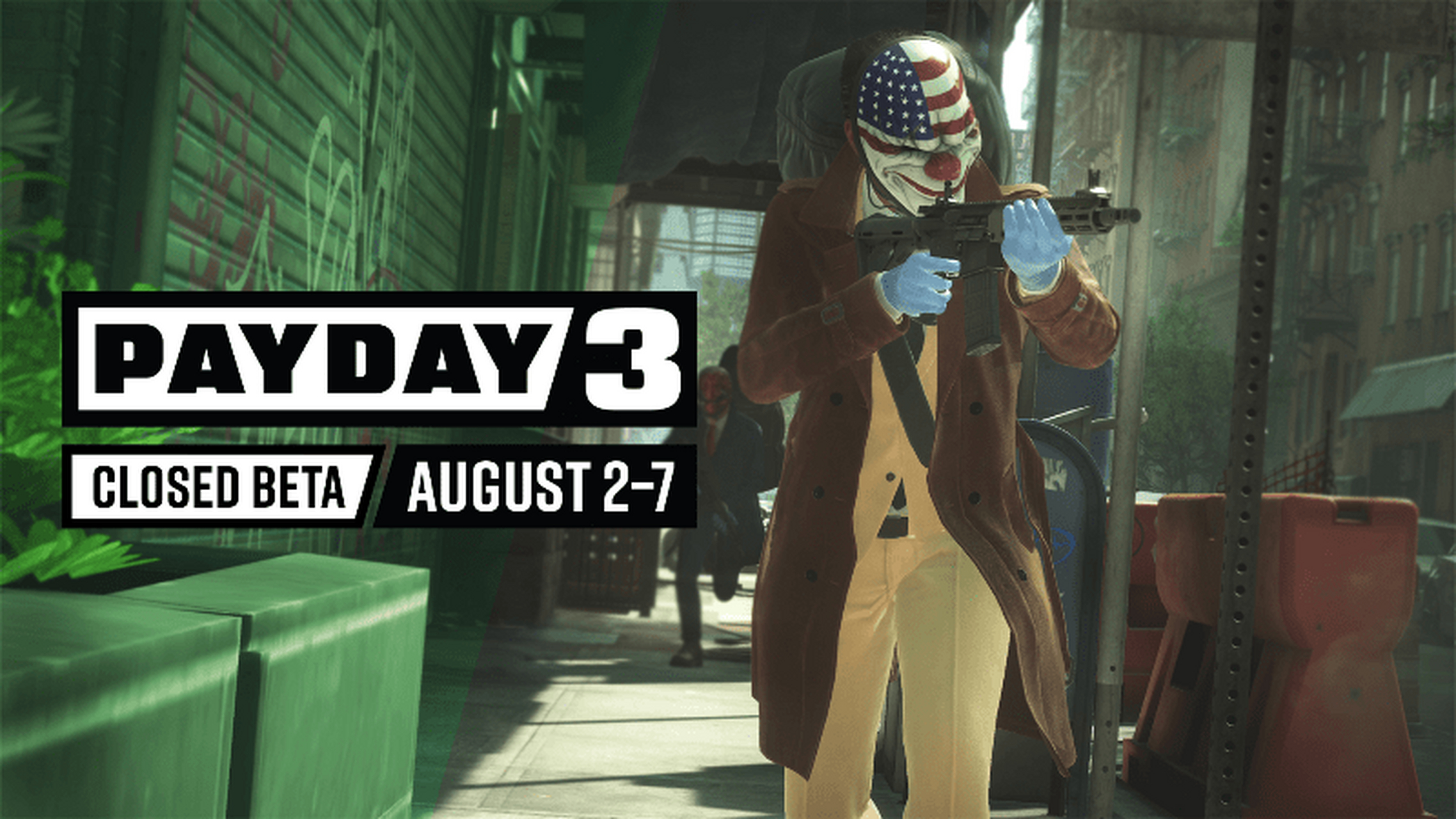 《收获日3》(payday 3)beta测试时间:8月3日—8月7日  《收获日3》
