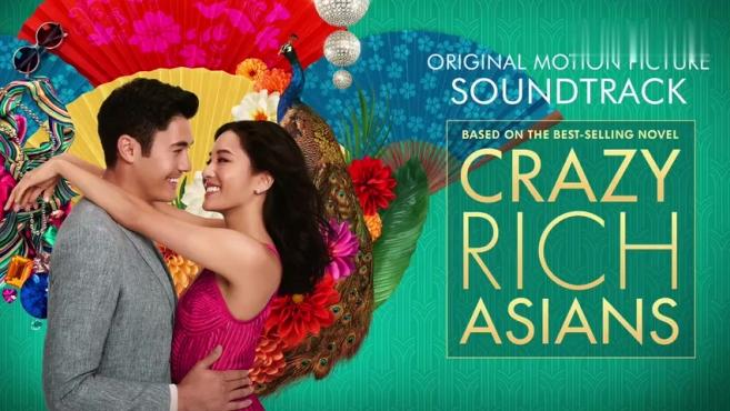 [图]1.Crazy Rich Asians Soundtrack 感心动耳，歌声绕耳